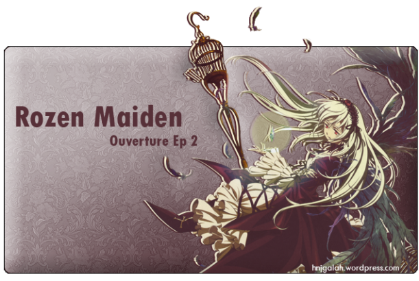      Rozen Maiden Ouvertre,